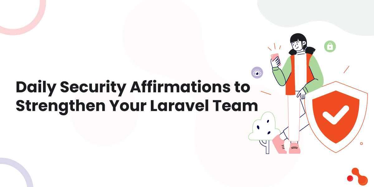 Daily Security Affirmations to Strengthen Your Laravel Team
