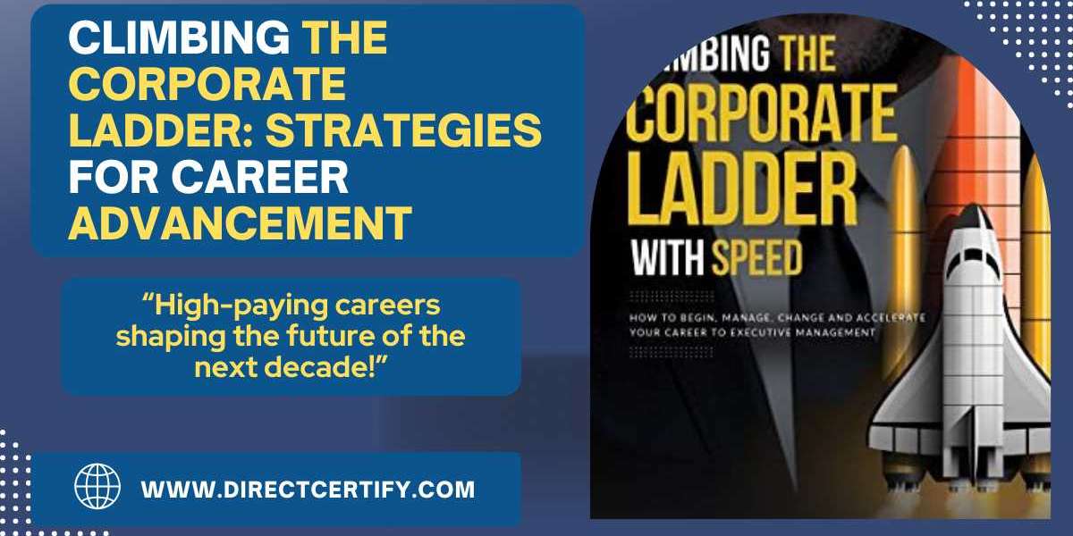 Climbing the Corporate Ladder| Proven Strategies for Career Advancement