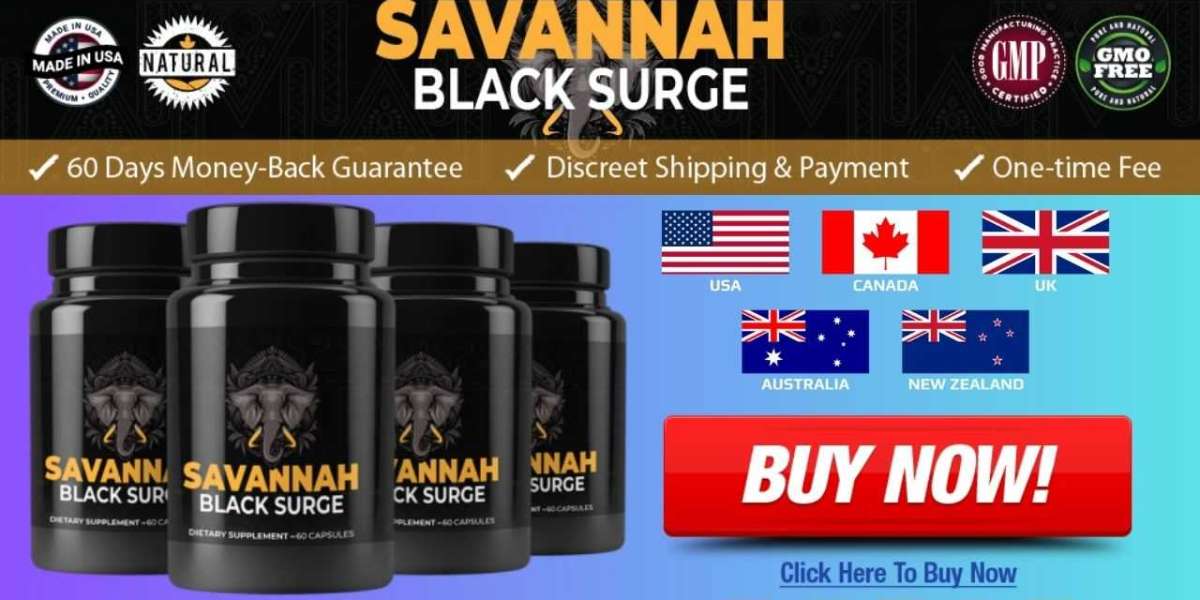 Savannah Black Surge Male Enhancement Official Website, Real Users Reviews